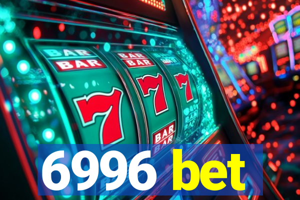 6996 bet